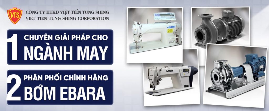 Giải pháp ngành may & bơm Ebara nhập khẩu chính hãng